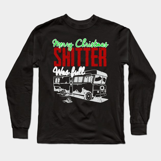 Shitter's Full Long Sleeve T-Shirt by SolarFlare